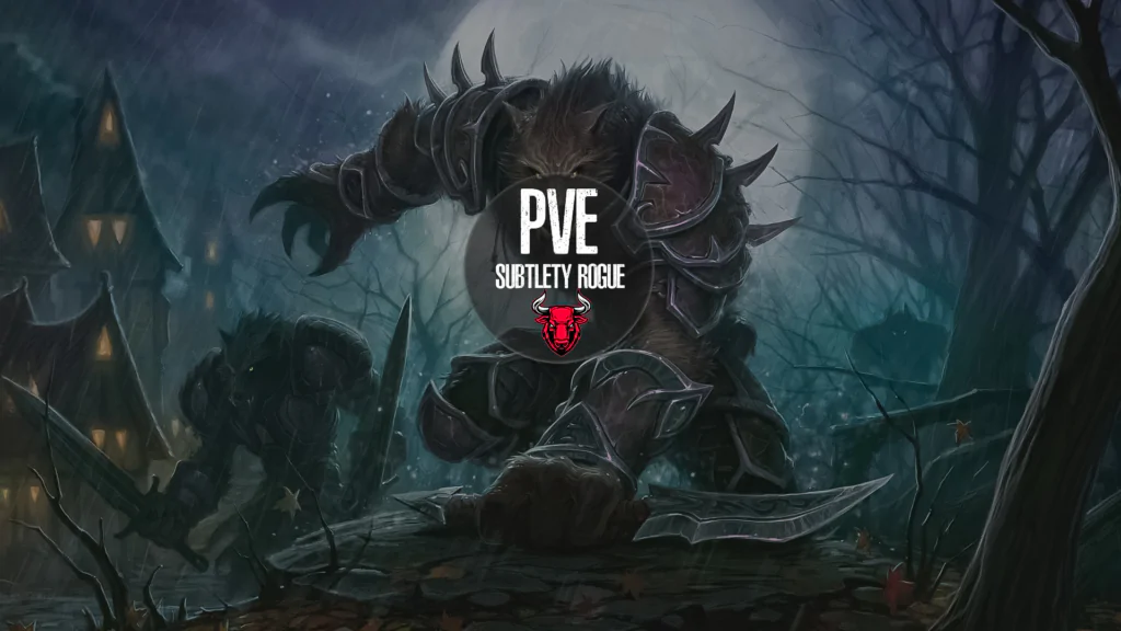 PvE Subtlety Rogue