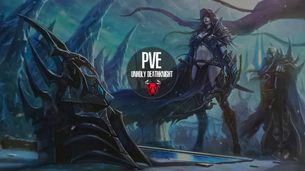 PvE Unholy DeathKnight